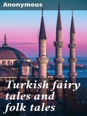 cover image of Turkish fairy tales and folk tales